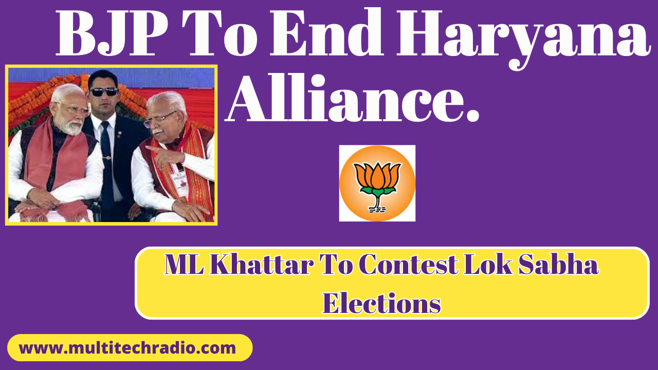 BJP To End Haryana Alliance, ML Khattar To Contest Lok Sabha Elections